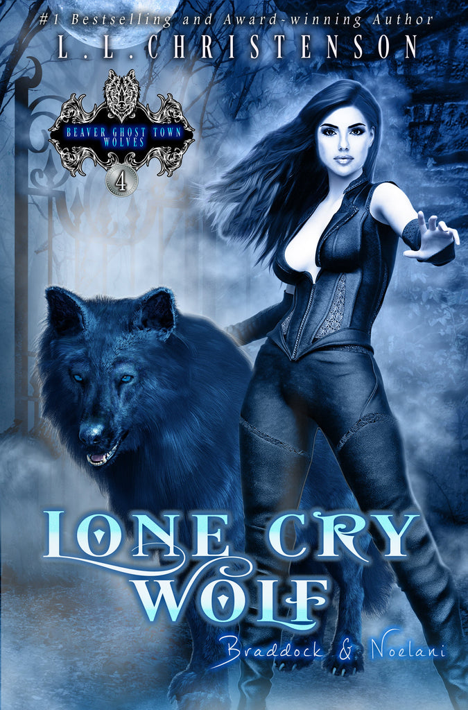 Lone Cry Wolf, Book 4, Beaver Ghost Town Wolves